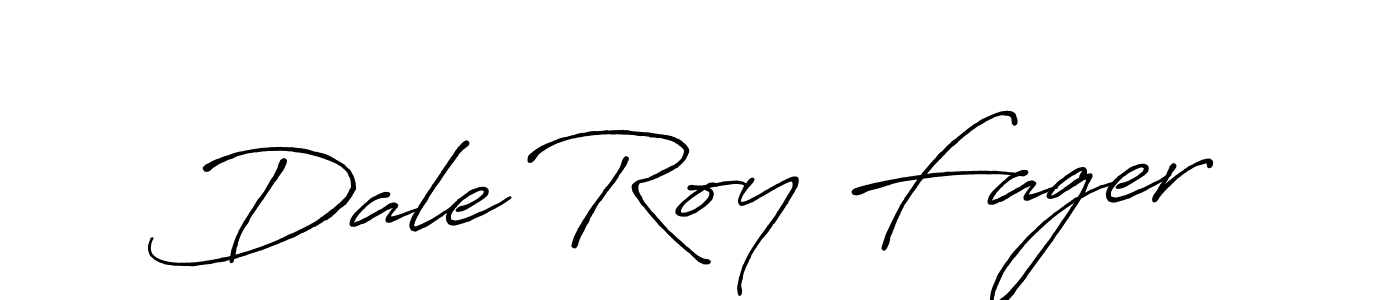 Dale Roy Fager stylish signature style. Best Handwritten Sign (Antro_Vectra_Bolder) for my name. Handwritten Signature Collection Ideas for my name Dale Roy Fager. Dale Roy Fager signature style 7 images and pictures png