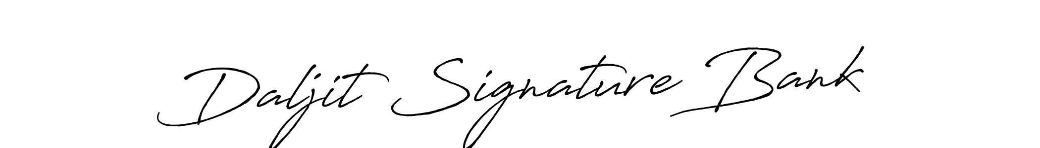 Also we have Daljit Signature Bank name is the best signature style. Create professional handwritten signature collection using Antro_Vectra_Bolder autograph style. Daljit Signature Bank signature style 7 images and pictures png