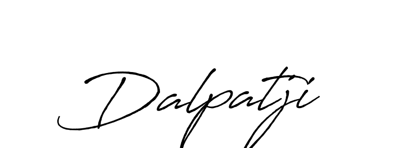 Dalpatji stylish signature style. Best Handwritten Sign (Antro_Vectra_Bolder) for my name. Handwritten Signature Collection Ideas for my name Dalpatji. Dalpatji signature style 7 images and pictures png