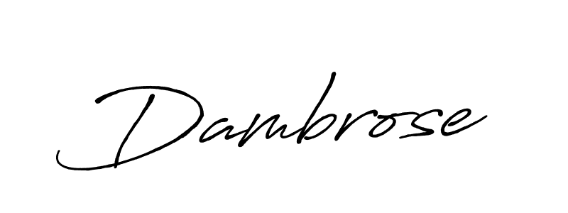 Create a beautiful signature design for name Dambrose. With this signature (Antro_Vectra_Bolder) fonts, you can make a handwritten signature for free. Dambrose signature style 7 images and pictures png