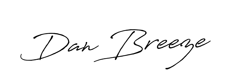 You should practise on your own different ways (Antro_Vectra_Bolder) to write your name (Dan Breeze) in signature. don't let someone else do it for you. Dan Breeze signature style 7 images and pictures png