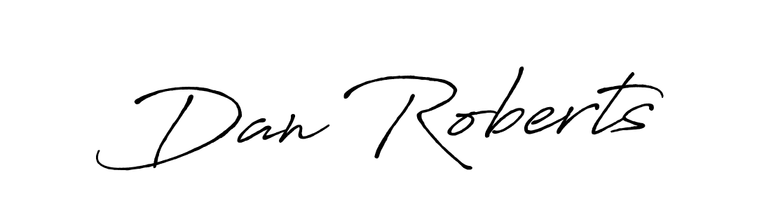 It looks lik you need a new signature style for name Dan Roberts. Design unique handwritten (Antro_Vectra_Bolder) signature with our free signature maker in just a few clicks. Dan Roberts signature style 7 images and pictures png