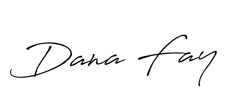 Dana Fay stylish signature style. Best Handwritten Sign (Antro_Vectra_Bolder) for my name. Handwritten Signature Collection Ideas for my name Dana Fay. Dana Fay signature style 7 images and pictures png