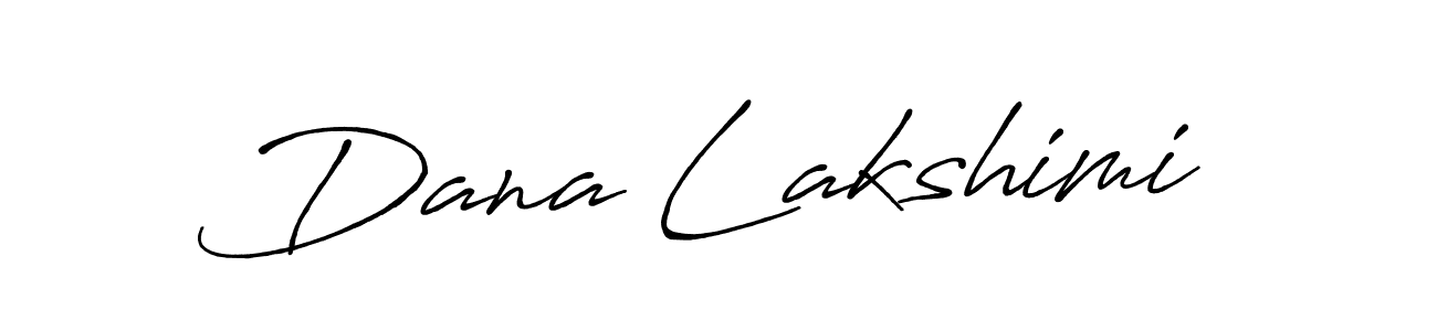 Dana Lakshimi stylish signature style. Best Handwritten Sign (Antro_Vectra_Bolder) for my name. Handwritten Signature Collection Ideas for my name Dana Lakshimi. Dana Lakshimi signature style 7 images and pictures png