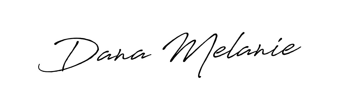 Dana Melanie stylish signature style. Best Handwritten Sign (Antro_Vectra_Bolder) for my name. Handwritten Signature Collection Ideas for my name Dana Melanie. Dana Melanie signature style 7 images and pictures png