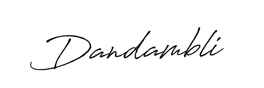 Use a signature maker to create a handwritten signature online. With this signature software, you can design (Antro_Vectra_Bolder) your own signature for name Dandambli. Dandambli signature style 7 images and pictures png