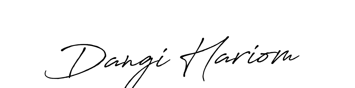 Design your own signature with our free online signature maker. With this signature software, you can create a handwritten (Antro_Vectra_Bolder) signature for name Dangi Hariom. Dangi Hariom signature style 7 images and pictures png