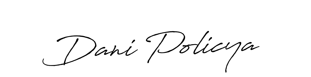 if you are searching for the best signature style for your name Dani Policya. so please give up your signature search. here we have designed multiple signature styles  using Antro_Vectra_Bolder. Dani Policya signature style 7 images and pictures png