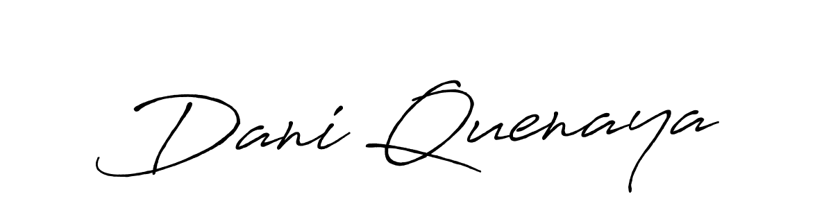 Design your own signature with our free online signature maker. With this signature software, you can create a handwritten (Antro_Vectra_Bolder) signature for name Dani Quenaya. Dani Quenaya signature style 7 images and pictures png