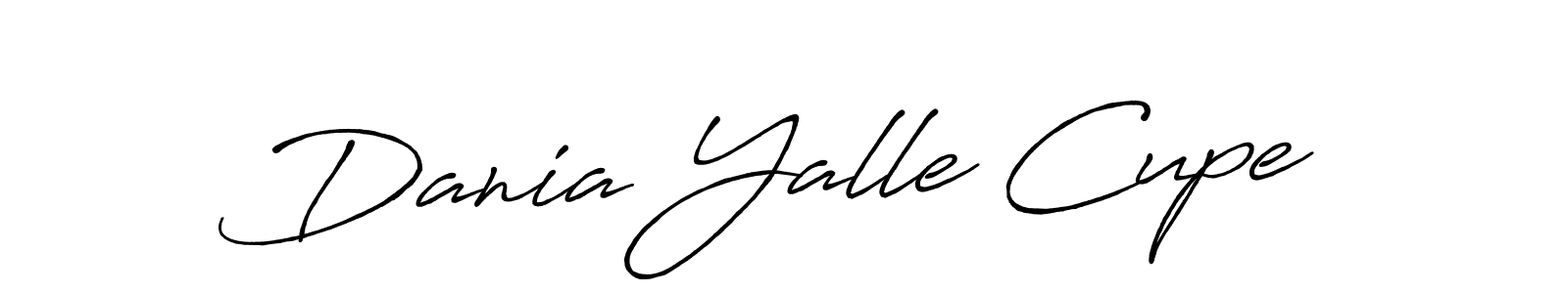 Make a short Dania Yalle Cupe signature style. Manage your documents anywhere anytime using Antro_Vectra_Bolder. Create and add eSignatures, submit forms, share and send files easily. Dania Yalle Cupe signature style 7 images and pictures png