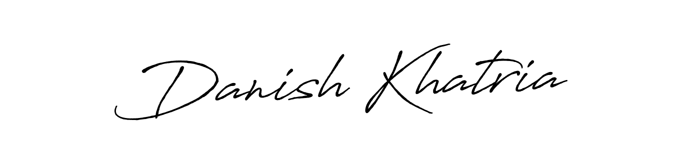 You should practise on your own different ways (Antro_Vectra_Bolder) to write your name (Danish Khatria) in signature. don't let someone else do it for you. Danish Khatria signature style 7 images and pictures png