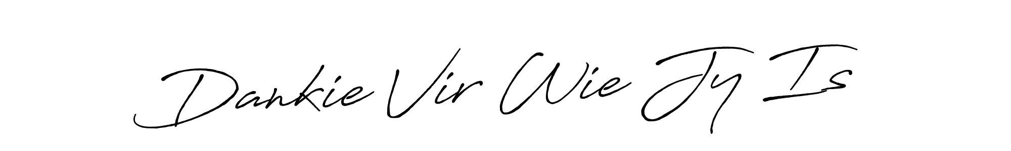 Make a beautiful signature design for name Dankie Vir Wie Jy Is. With this signature (Antro_Vectra_Bolder) style, you can create a handwritten signature for free. Dankie Vir Wie Jy Is signature style 7 images and pictures png