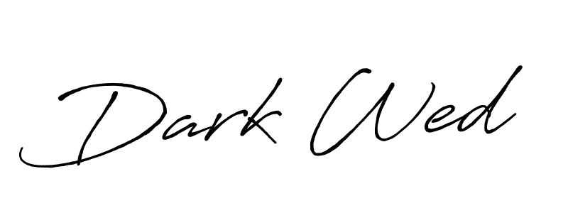 You should practise on your own different ways (Antro_Vectra_Bolder) to write your name (Dark Wed) in signature. don't let someone else do it for you. Dark Wed signature style 7 images and pictures png