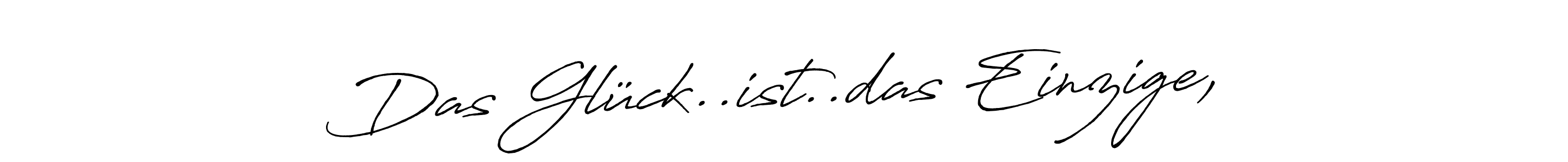 Antro_Vectra_Bolder is a professional signature style that is perfect for those who want to add a touch of class to their signature. It is also a great choice for those who want to make their signature more unique. Get Das Glück..ist..das Einzige, name to fancy signature for free. Das Glück..ist..das Einzige, signature style 7 images and pictures png