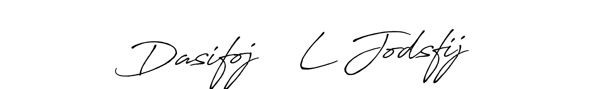 Make a beautiful signature design for name Dasifoj    L Jodsfij. With this signature (Antro_Vectra_Bolder) style, you can create a handwritten signature for free. Dasifoj    L Jodsfij signature style 7 images and pictures png