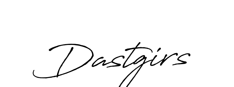 Make a beautiful signature design for name Dastgirs. With this signature (Antro_Vectra_Bolder) style, you can create a handwritten signature for free. Dastgirs signature style 7 images and pictures png