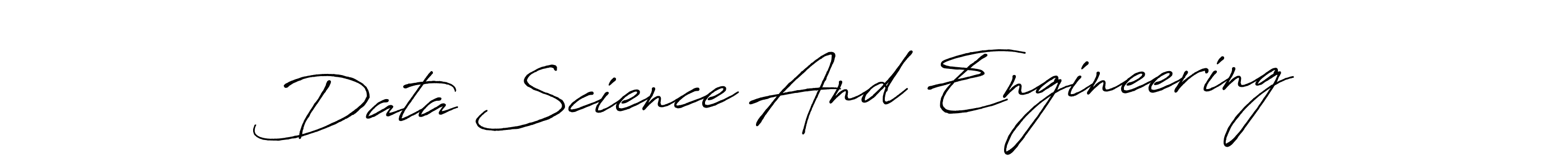 It looks lik you need a new signature style for name Data Science And Engineering. Design unique handwritten (Antro_Vectra_Bolder) signature with our free signature maker in just a few clicks. Data Science And Engineering signature style 7 images and pictures png