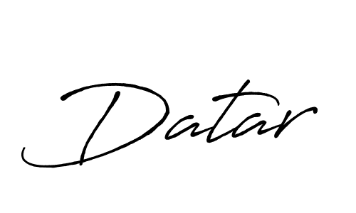 You should practise on your own different ways (Antro_Vectra_Bolder) to write your name (Datar) in signature. don't let someone else do it for you. Datar signature style 7 images and pictures png