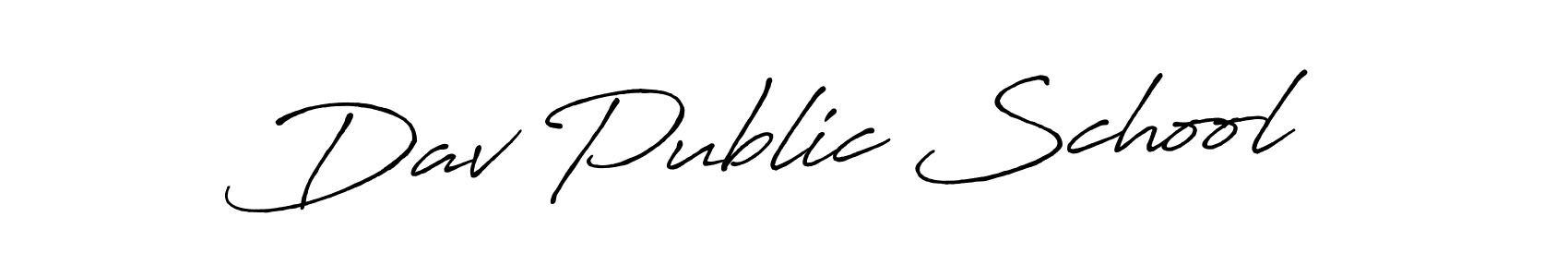 You should practise on your own different ways (Antro_Vectra_Bolder) to write your name (Dav Public School) in signature. don't let someone else do it for you. Dav Public School signature style 7 images and pictures png