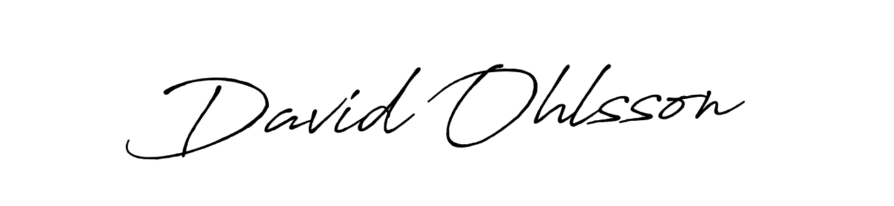 You should practise on your own different ways (Antro_Vectra_Bolder) to write your name (David Ohlsson) in signature. don't let someone else do it for you. David Ohlsson signature style 7 images and pictures png