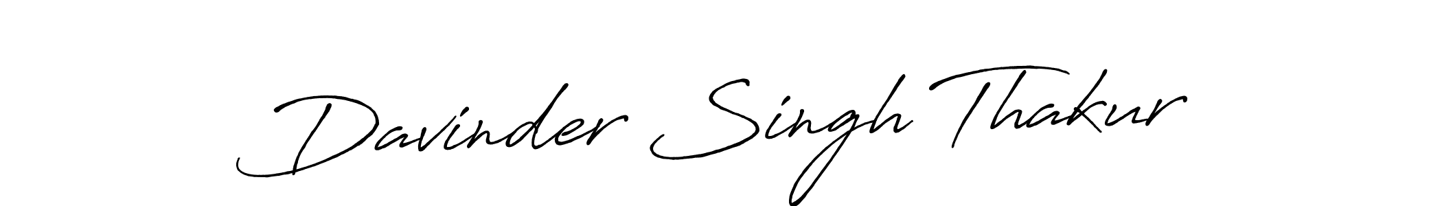 Once you've used our free online signature maker to create your best signature Antro_Vectra_Bolder style, it's time to enjoy all of the benefits that Davinder Singh Thakur name signing documents. Davinder Singh Thakur signature style 7 images and pictures png