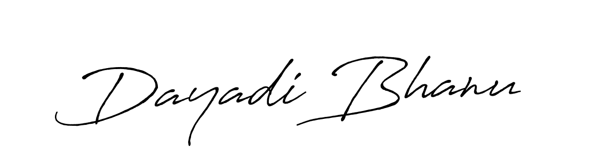 Make a short Dayadi Bhanu signature style. Manage your documents anywhere anytime using Antro_Vectra_Bolder. Create and add eSignatures, submit forms, share and send files easily. Dayadi Bhanu signature style 7 images and pictures png