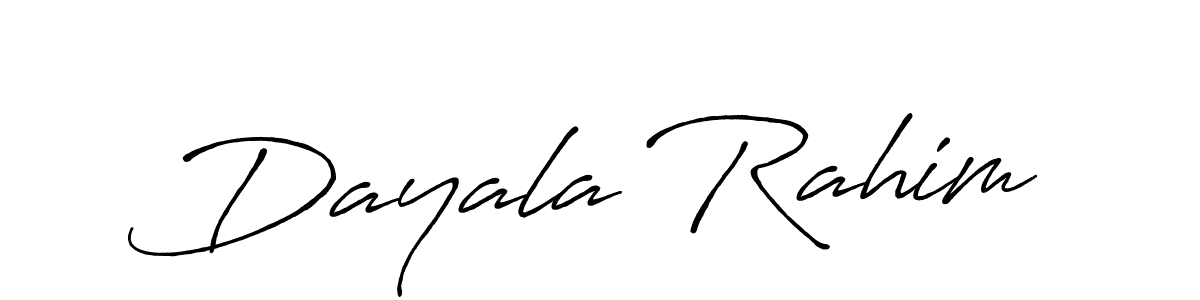 You should practise on your own different ways (Antro_Vectra_Bolder) to write your name (Dayala Rahim) in signature. don't let someone else do it for you. Dayala Rahim signature style 7 images and pictures png
