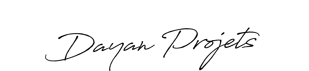Use a signature maker to create a handwritten signature online. With this signature software, you can design (Antro_Vectra_Bolder) your own signature for name Dayan Projets. Dayan Projets signature style 7 images and pictures png