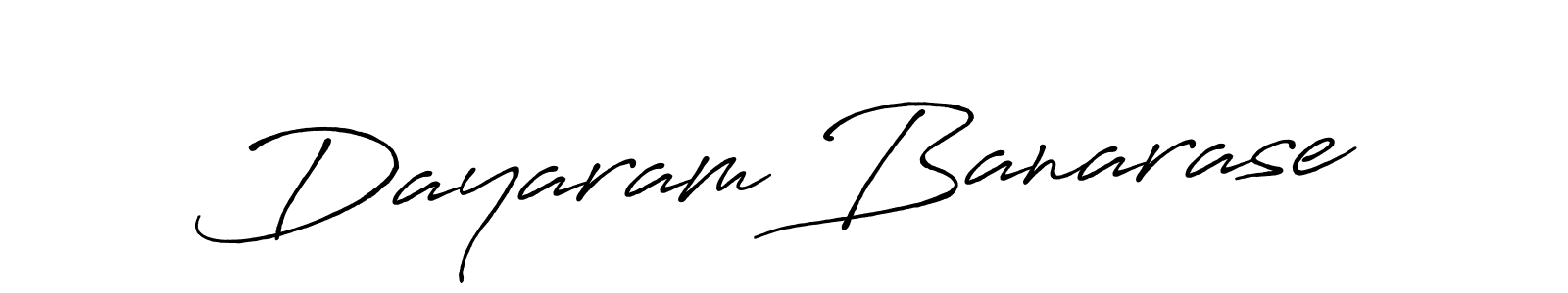 Make a beautiful signature design for name Dayaram Banarase. With this signature (Antro_Vectra_Bolder) style, you can create a handwritten signature for free. Dayaram Banarase signature style 7 images and pictures png