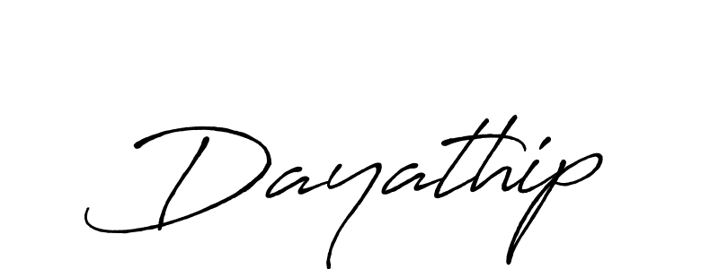 Also we have Dayathip name is the best signature style. Create professional handwritten signature collection using Antro_Vectra_Bolder autograph style. Dayathip signature style 7 images and pictures png