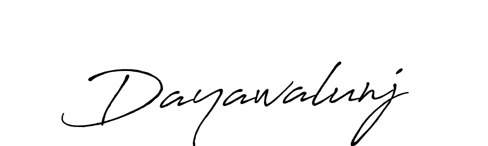 Make a beautiful signature design for name Dayawalunj. With this signature (Antro_Vectra_Bolder) style, you can create a handwritten signature for free. Dayawalunj signature style 7 images and pictures png