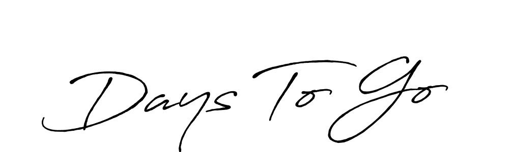 Days To Go stylish signature style. Best Handwritten Sign (Antro_Vectra_Bolder) for my name. Handwritten Signature Collection Ideas for my name Days To Go. Days To Go signature style 7 images and pictures png