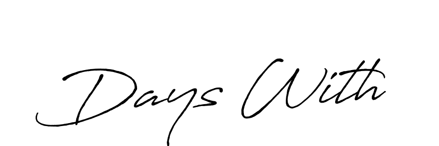 You should practise on your own different ways (Antro_Vectra_Bolder) to write your name (Days With) in signature. don't let someone else do it for you. Days With signature style 7 images and pictures png