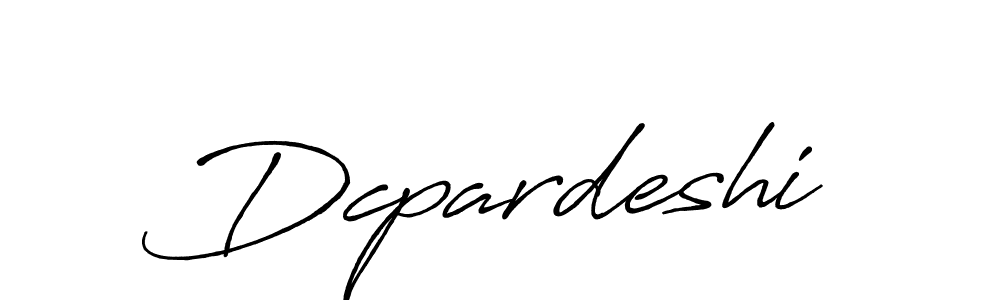 Create a beautiful signature design for name Dcpardeshi. With this signature (Antro_Vectra_Bolder) fonts, you can make a handwritten signature for free. Dcpardeshi signature style 7 images and pictures png