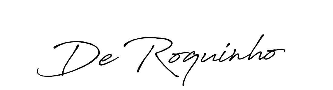 Make a beautiful signature design for name De Roquinho. With this signature (Antro_Vectra_Bolder) style, you can create a handwritten signature for free. De Roquinho signature style 7 images and pictures png