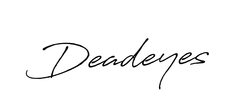 Make a beautiful signature design for name Deadeyes. With this signature (Antro_Vectra_Bolder) style, you can create a handwritten signature for free. Deadeyes signature style 7 images and pictures png