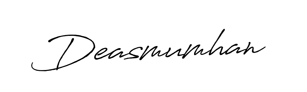 Also You can easily find your signature by using the search form. We will create Deasmumhan name handwritten signature images for you free of cost using Antro_Vectra_Bolder sign style. Deasmumhan signature style 7 images and pictures png