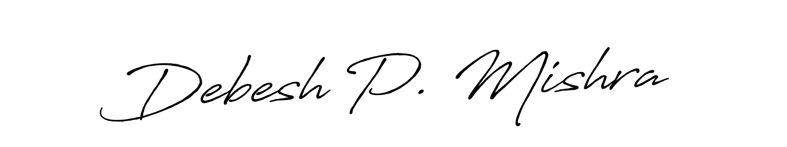 Make a beautiful signature design for name Debesh P. Mishra. With this signature (Antro_Vectra_Bolder) style, you can create a handwritten signature for free. Debesh P. Mishra signature style 7 images and pictures png