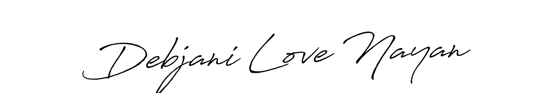 It looks lik you need a new signature style for name Debjani Love Nayan. Design unique handwritten (Antro_Vectra_Bolder) signature with our free signature maker in just a few clicks. Debjani Love Nayan signature style 7 images and pictures png
