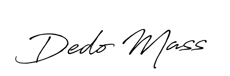 You should practise on your own different ways (Antro_Vectra_Bolder) to write your name (Dedo Mass) in signature. don't let someone else do it for you. Dedo Mass signature style 7 images and pictures png