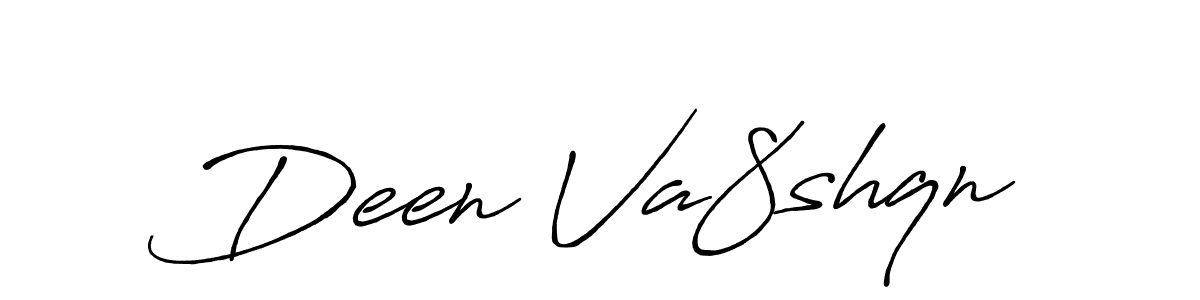 Deen Va8shqn stylish signature style. Best Handwritten Sign (Antro_Vectra_Bolder) for my name. Handwritten Signature Collection Ideas for my name Deen Va8shqn. Deen Va8shqn signature style 7 images and pictures png