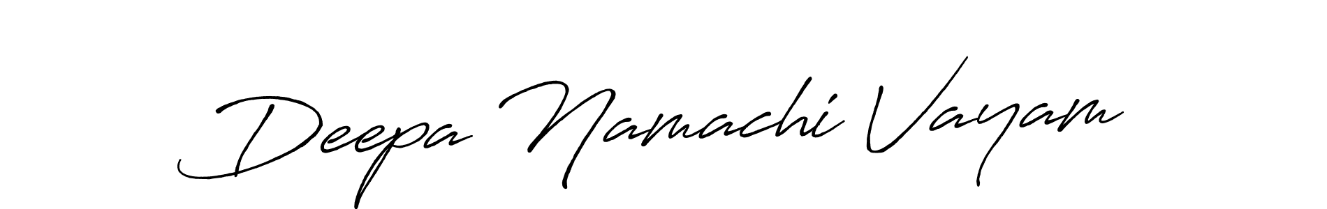 Deepa Namachi Vayam stylish signature style. Best Handwritten Sign (Antro_Vectra_Bolder) for my name. Handwritten Signature Collection Ideas for my name Deepa Namachi Vayam. Deepa Namachi Vayam signature style 7 images and pictures png