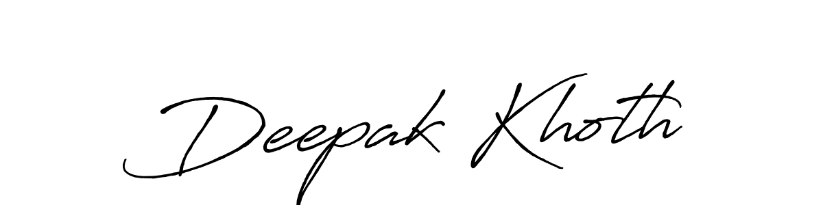 You should practise on your own different ways (Antro_Vectra_Bolder) to write your name (Deepak Khoth) in signature. don't let someone else do it for you. Deepak Khoth signature style 7 images and pictures png
