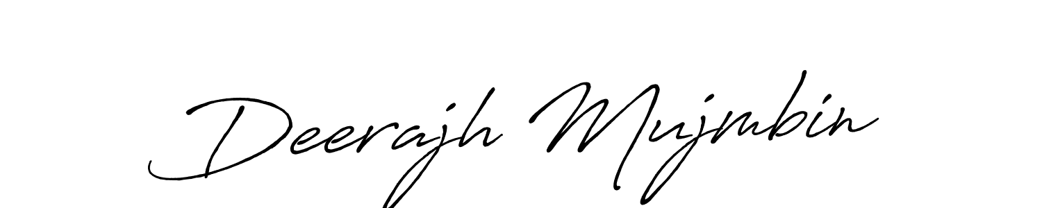 Use a signature maker to create a handwritten signature online. With this signature software, you can design (Antro_Vectra_Bolder) your own signature for name Deerajh Mujmbin. Deerajh Mujmbin signature style 7 images and pictures png