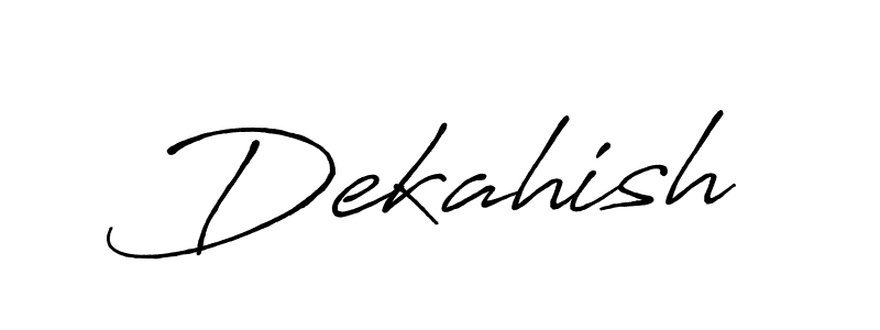 You should practise on your own different ways (Antro_Vectra_Bolder) to write your name (Dekahish) in signature. don't let someone else do it for you. Dekahish signature style 7 images and pictures png