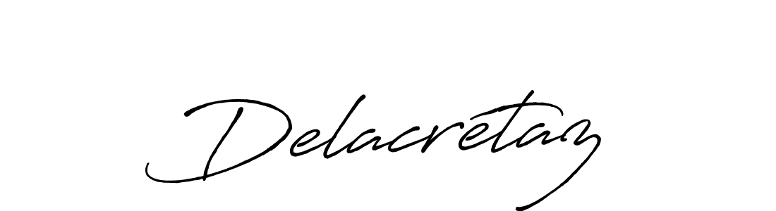 Create a beautiful signature design for name Delacrétaz. With this signature (Antro_Vectra_Bolder) fonts, you can make a handwritten signature for free. Delacrétaz signature style 7 images and pictures png