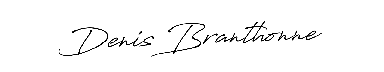 You should practise on your own different ways (Antro_Vectra_Bolder) to write your name (Denis Branthonne) in signature. don't let someone else do it for you. Denis Branthonne signature style 7 images and pictures png