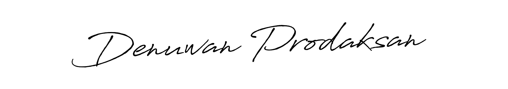 Design your own signature with our free online signature maker. With this signature software, you can create a handwritten (Antro_Vectra_Bolder) signature for name Denuwan Prodaksan. Denuwan Prodaksan signature style 7 images and pictures png