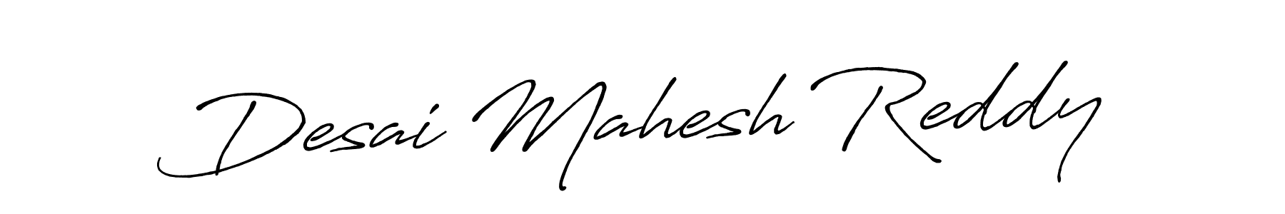Create a beautiful signature design for name Desai Mahesh Reddy. With this signature (Antro_Vectra_Bolder) fonts, you can make a handwritten signature for free. Desai Mahesh Reddy signature style 7 images and pictures png