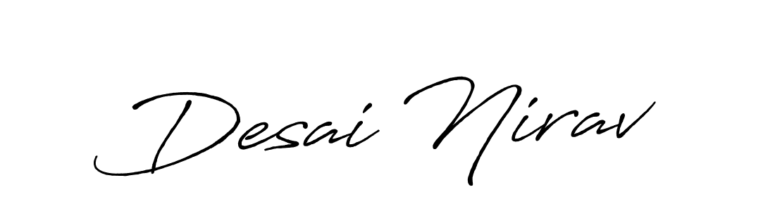 You should practise on your own different ways (Antro_Vectra_Bolder) to write your name (Desai Nirav) in signature. don't let someone else do it for you. Desai Nirav signature style 7 images and pictures png